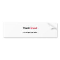 World's Sexiest Recording Engineer Bumper Sticker