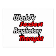 World's Sexiest Respiratory Therapist Postcard