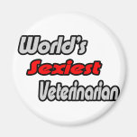 World's Sexiest Veterinarian Fridge Magnet