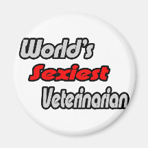 World's Sexiest Veterinarian Fridge Magnet