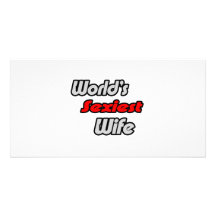 World's Sexiest Wife Photo Greeting Card