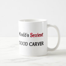 World's Sexiest Wood Carver Mug