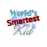 Worlds Smartest Kid t-shirts