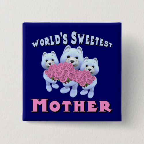 World's Sweetest Mother Buttons