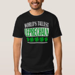 WORLD'S TALLEST LEPRECHAUN T-Shirt