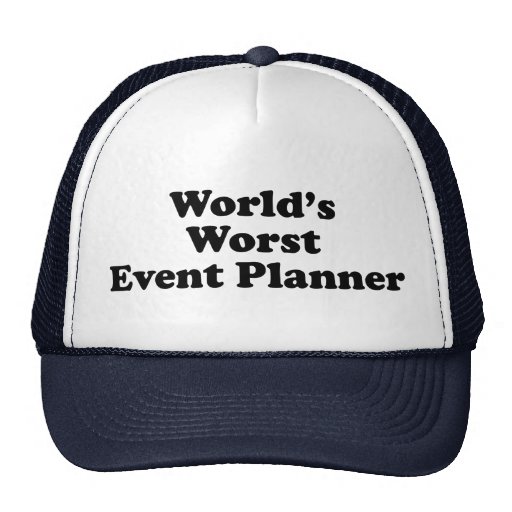 worlds_worst_event_planner_trucker_hat-rf3b8a31cc54a40fb80c66641cd32199c_v9wqd_8byvr_512.jpg