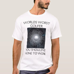 WORLDS WORST GOLFER shirt