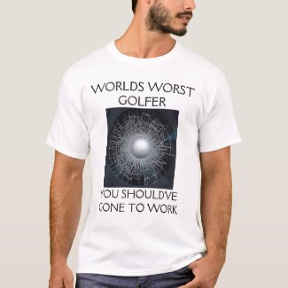 WORLDS WORST GOLFER shirt