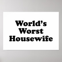 World's Worst Housewife Print