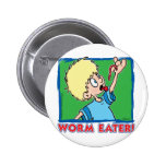 Worm Eater Button