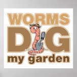 Worms Dig My Garden Print
