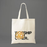 worship each other bag