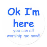 worship me blue round stickers