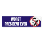Worst President Ever Bumper Sticker
