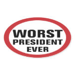 Worst President Ever Sticker