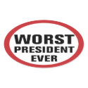 Worst President Ever Sticker sticker