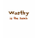 Worthy, is the Lamb t-shirts by futbolguy13 Worthy, is the Lamb t-shirts