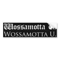 Wossamotta U bumper sticker (2 styles per sheet)
