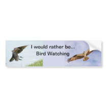 Would rather be Bird Watching Bumper Sticker