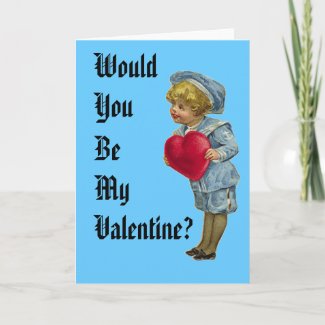 Would You Be My Valentine? card