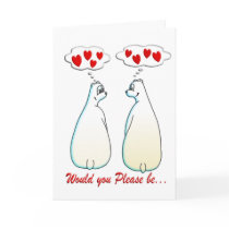 "WOULD YOU PLEASE BE MY VALENTINE" CARD by cabinfeverdavid "WOULD YOU PLEASE BE MY VALENTINE" CARD