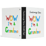 WOW I'm a Grandma T-shirts and Gifts 3 Ring Binders