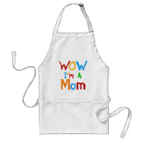 WOW I'm a Mom T-shirts and GIfts Apron