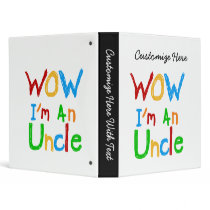 WOW I'm an Uncle T-shirts and GIfts Binders