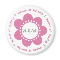 WOW Magnet by womenofworship WOW Magnet