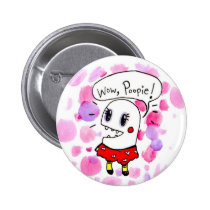 Wow, Poopie! by Gus Fink/ Emi Boz buttons