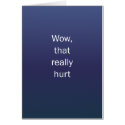 Wow That Hurt cards