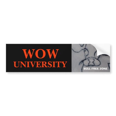 "WOW UNIVERSITY" -  BUMPER STICKER by seapearls