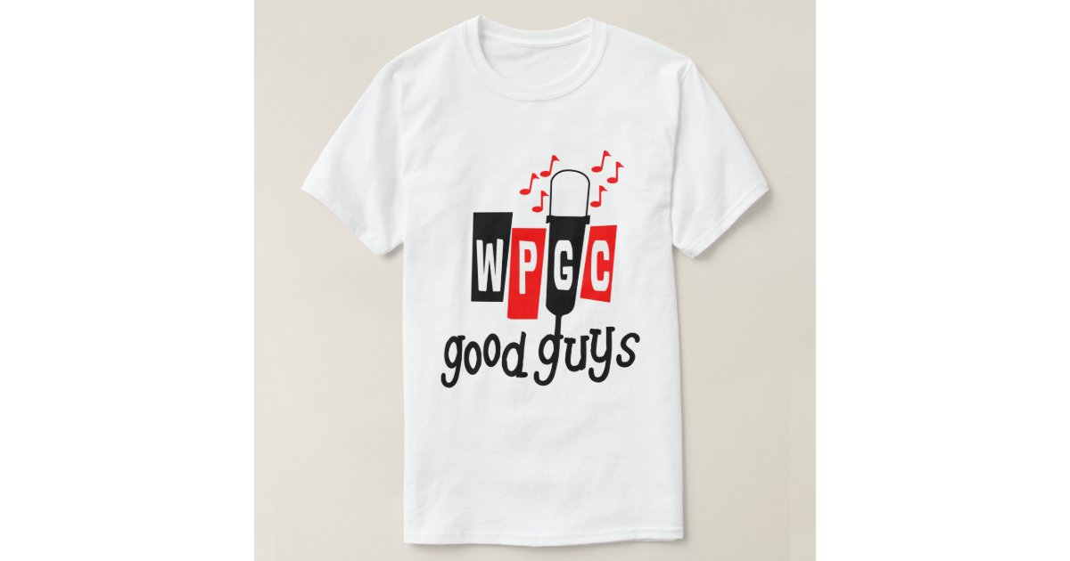 WPGC Good Guys TShirt Zazzle