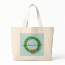 Wreath, Don't Open 'til Xmas! bags