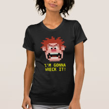 Wreck-It Ralph: I'm Gonna Wreck It! T-shirts