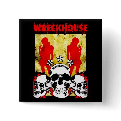 Wreckhouse Chicks Square Button by wreckhousemagazine