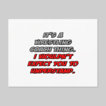 Wrestling Coach .. You Wouldn't Understand Post Cards