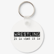 Wrestling It Is keychains