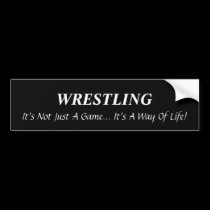 Wrestling: not just a game bumper stickers
