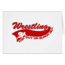 Wrestling; tap out or black out greeting cards