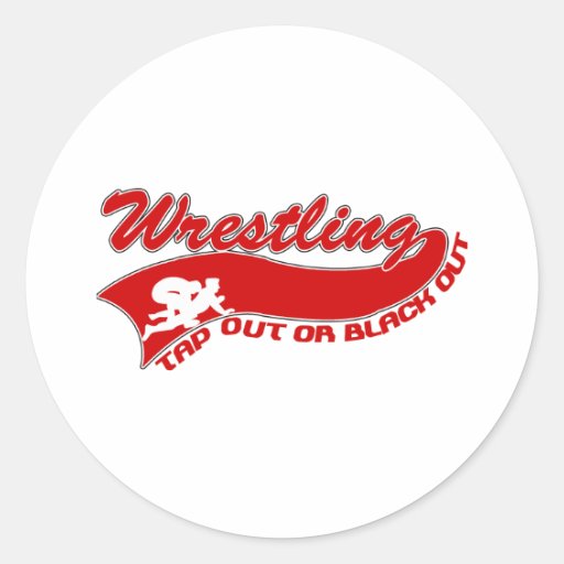 Wrestling; tap out or black out classic round sticker Zazzle
