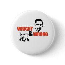 WRIGHT & WRONG / ANTI-OBAMA buttons by Politicaltshirts WRIGHT & WRONG / ANTI-OBAMA buttons