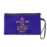 [Crown] walk on ya bludclart butter sket  Wristlets Bags