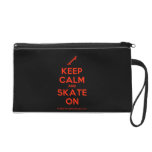 [Skateboard] keep calm and skate on  Wristlets Bags