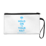 [Crown upside down] hold on to your hat  Wristlets Bags