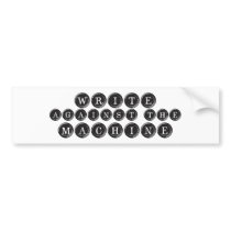 Write Against the Machine bumper sticker (white)