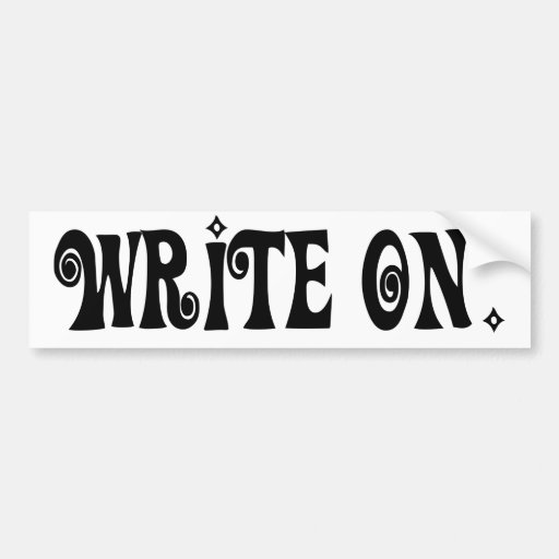 Write On (Ver 3) Bumper Sticker Zazzle