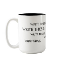 Write Thesis Reminder Mug