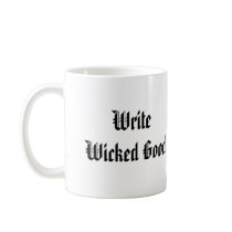 Write Wicked Good Cup - White Mug