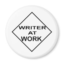 Writer at Work - Gift for Writers Fridge Magnets